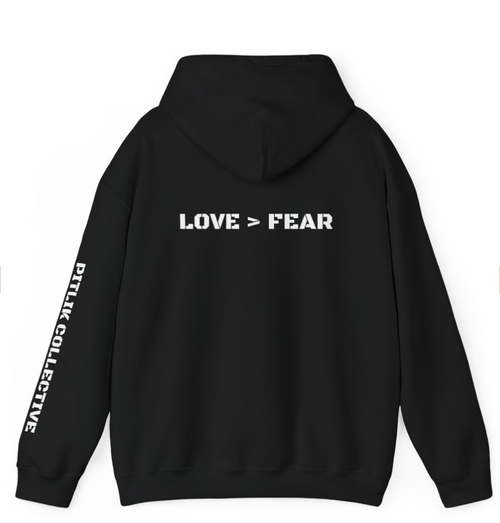 Pitlik Collective - LOVE > FEAR Hoodie